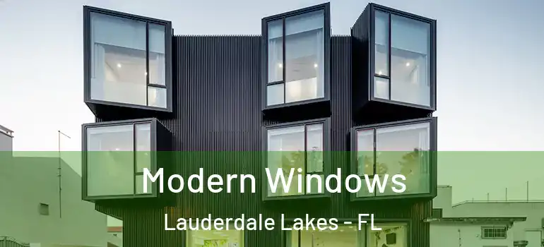  Modern Windows Lauderdale Lakes - FL