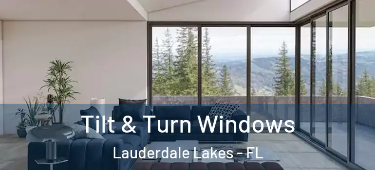  Tilt & Turn Windows Lauderdale Lakes - FL